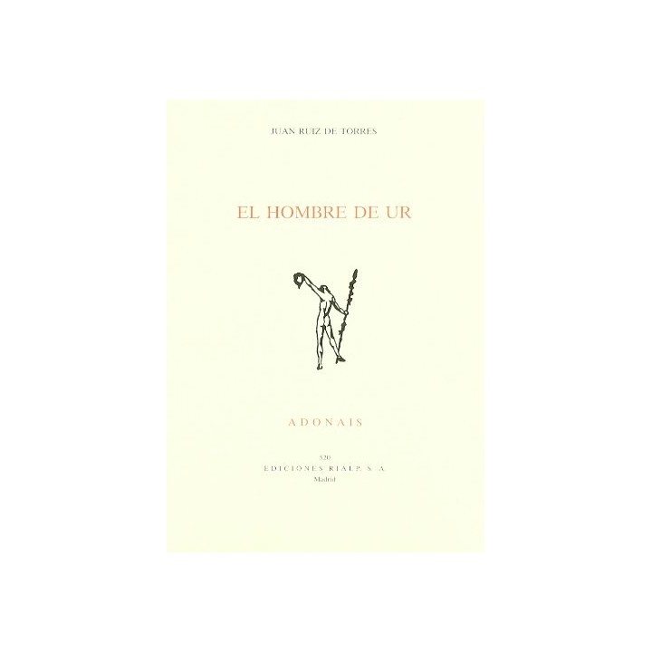 El Hombre De Ur (Dedicatoria y firma autógrafa de autor a poeta con obras publicadas) PRIMERA EDICION
